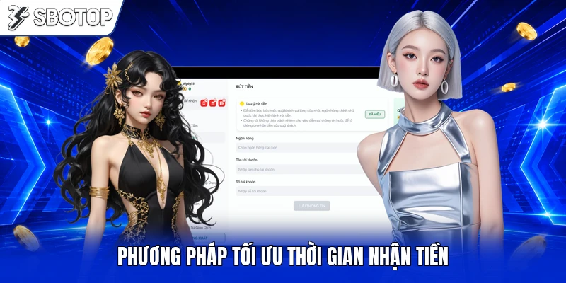 Phương pháp tối ưu thời gian nhận tiền